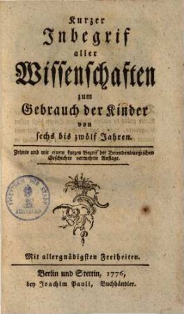 Kurzer Inbegriff aller Wissenschaften : zum Gebrauch der Kinder von sechs bis 12 Jahren