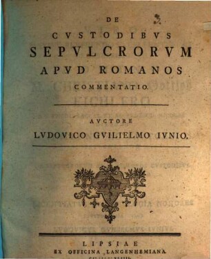 De Cvstodibvs Sepvlcrorvm Apvd Romanos Commentatio