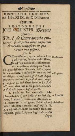 Disputatio Undecima ad Lib. XIIX. & XIX. Pandectarum. Respondente Joh. Christfr. Meurer/ Jenensi.