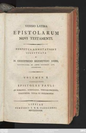 Vol. 1: Complectens Epistolas Pauli Ad Romanos, Corinthios, Thessalonicenses, Timotheum, Titum Et Philemonem