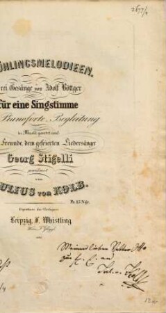 Frühlingsmelodieen : 3 Gesänge von Adolf Böttger ; für 1 Singstimme mit Pianoforte-Begl. ; op. 3