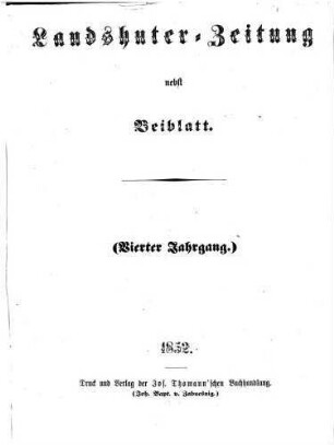 Landshuter Zeitung : niederbayerisches Heimatblatt für Stadt und Land ; gegründet 1849. 4. 1852