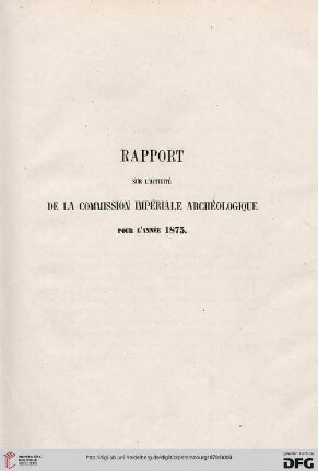 Rapport sur l'activité de la Commission impériale archéologique pour l'année 1875