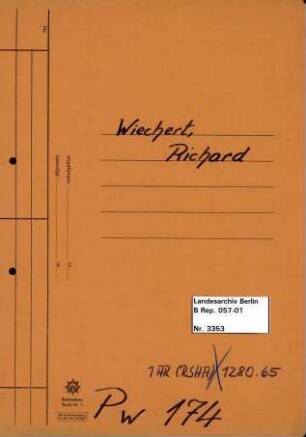 Personenheft Richard Wiechert (*19.05.1906), SS-Untersturmführer und Technischer Obersekretär