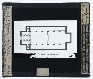 Lorsch, St. Nazarius : Grundriss, Rekonstruktion d. karolingischen Baus