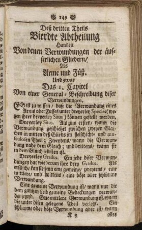 Deß dritten Theils Vierdte Abtheilung handelt Von denen Verwundungen der äusserlichen Gliedern/ Als Arme und Füß.