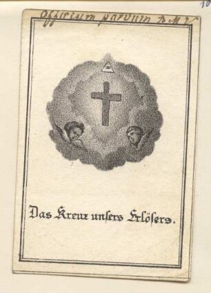 "Das kreuz unsers Erlösers." (kleines Andachtsbild)