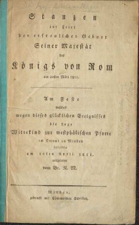 Stanzen zur Feier der erfreulichen Geburt Seiner Majestät des Königs von Rom am 20sten März 1811