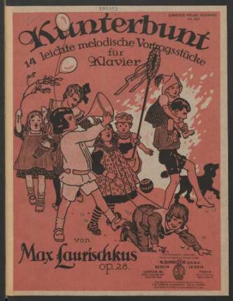 Kunterbunt : 14 leichte melodische Vortragsstücke für Klavier : Op. 28