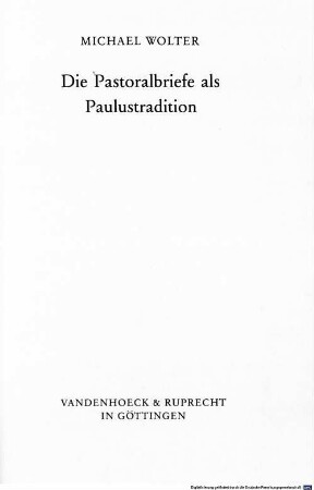 Die Pastoralbriefe als Paulustradition