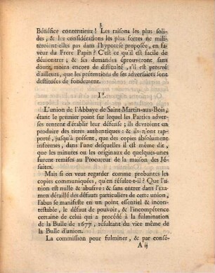 Mémoire, Pour le Frere Papin, Chanoine Régulier de la Congrégation de France, pourvû par l'Ordinaire du Prieuré-Cure de Pompone ... : Contre le Frere Homo, Chanoine régulier de la même Congrégation, & prétendant droit au même Bénéfice ... Et Contre le Grand Maître temporel du Collége de Louis-le-Grand ...