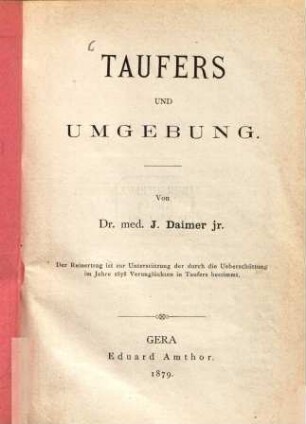 Taufers und Umgebung : Von Dr. med. Josef Daimer jr.