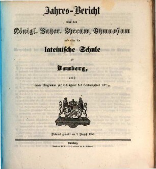 Jahres-Bericht über das Königl. Bayer. Lyceum, Gymnasium und über die Lateinische Schule zu Bamberg. 1857/58