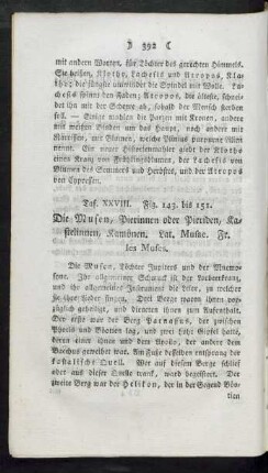 Taf. XXVIII. Fig. 143. und Fig. 151. Die Musen, Pierinnen oder Pieriden, Kastellinen, Kamönen