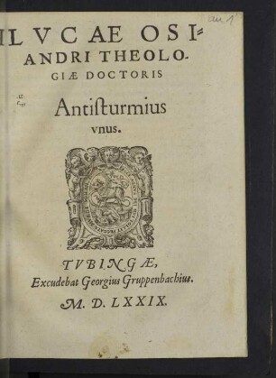 Lvcae Osiandri... Antisturmius vnus