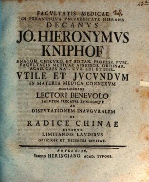 Utile et iucundum in materia medica connexum considerans ... ad disp. inaug. invitat Jo. Hier. Kniphof