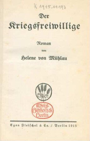 Der Kriegsfreiwillige : Roman