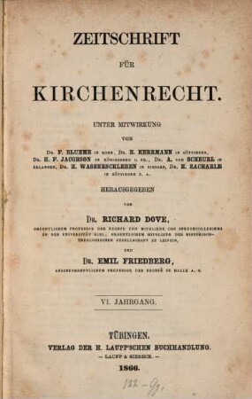 Zeitschrift für Kirchenrecht : Organ der Gesellschaft für Kirchenrechtswissenschaft in Göttingen. 6, 6. 1866