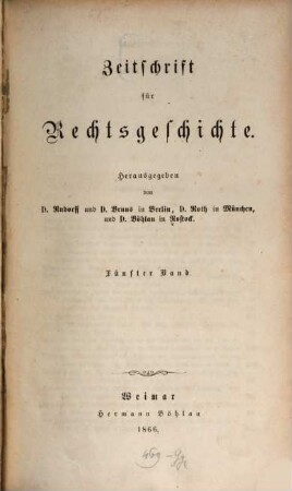 Zeitschrift für Rechtsgeschichte. 5, 5. 1866