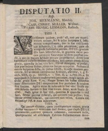 Disputatio II. Resp. Joh. Hermanni, Marchic. Opp. Casp. Christ. Muller. Wismar. Joh. Henric. Lehmann, Rostoch