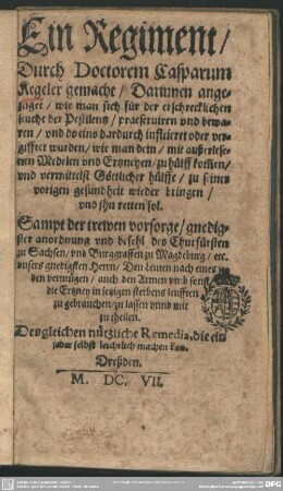 Ein Regiment durch Casp. Kegeler, wie man sich für der Pestilentz praeserviren sol