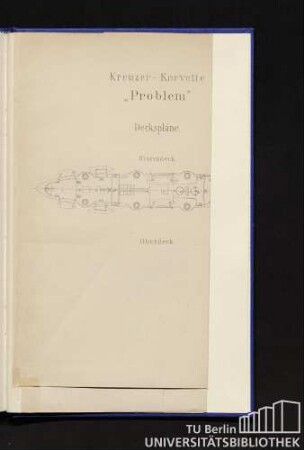 Blatt III. Kreuzer-Korvette "Problem". Deckspläne.
