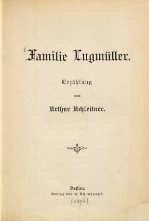 Familie Lugmüller : Erzählung