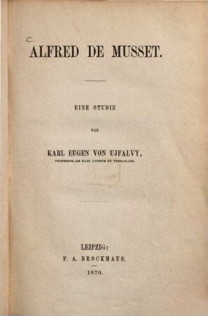 Alfred de Musset : Eine Studie