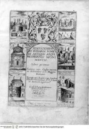 Aedificiorum et ruinarum Romae ex antiquis atque hodiernis monimentis, Liber primus (fol. 1-36) Liber secundus (fol. 37-100), Titelblatt