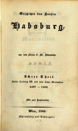 Geschichte des Hauses Habsburg, 8. Kaiser Friedrich III. und sein Sohn Maximilian, 1477 - 1493