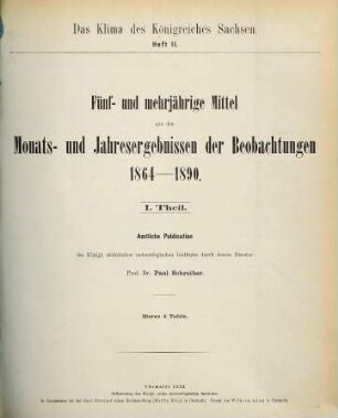 Das Klima des Königreiches Sachsen : amtliche Publikation der Königl. Sächsischen Landeswetterwarte in Dresden. 2. 1893