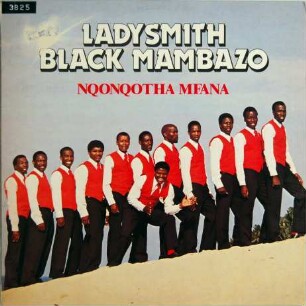 Ladysmith Black Mambazo "Nqonqotha Mfana"