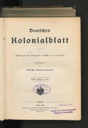 18.1907: Deutsches Kolonialblatt : Amtsbl. für d. Schutzgebiete in Afrika u. d. Südsee