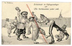 Der Weltkrieg, o.Nr.: Zeitvertreib im Gefangenenlager oder... (Prügelszene) (verboten)