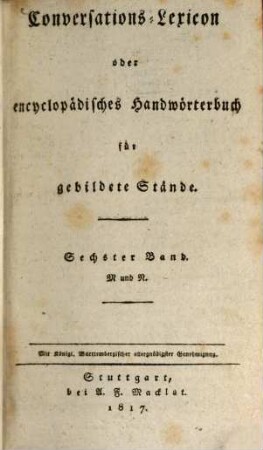 Conversations-Lexicon oder Encyclopädisches Handwörterbuch für gebildete Stände, 6. M und N