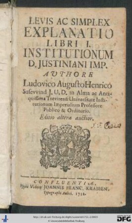 Liber I: Levis Ac Simplex Explanatio Libri ... Institutionum D. Justiniani Imp.