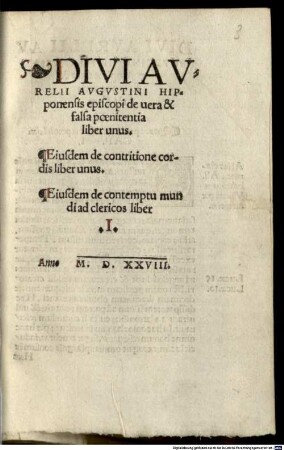 Divi Aurelii Augustini Hipponensis episcopi de vera & falsa poenitentia : liber unus