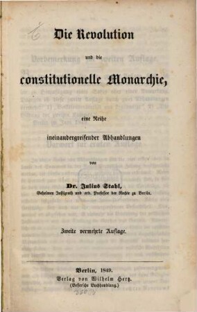 Die Revolution und die constitutionelle Monarchie, eine Reihe ineinandergreifender Abhandlungen