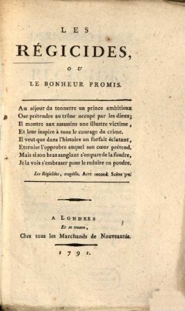 Les Régicides ou le bonheur pronus