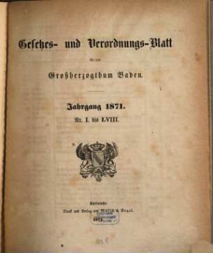 Gesetzes- und Verordnungs-Blatt für das Großherzogthum Baden. 1871