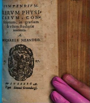 Compendium Rerum Physicarum : Conscriptum, in gratiam & usum studiosae iuventutis