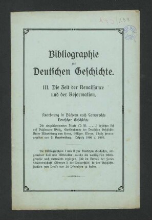 Bibliographie zur Deutschen Geschichte. : III. Die Zeit der Renaissance und der Reformation.