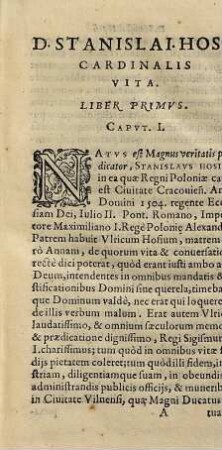 D. Stanislai Hosii S. R. E. Cardinalis Maioris. Poeniten. & Episcopi Varmiensis vita