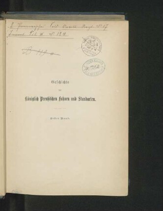 Bd. 1: Geschichte der königlich preußischen Fahnen und Standarten seit dem Jahre 1807