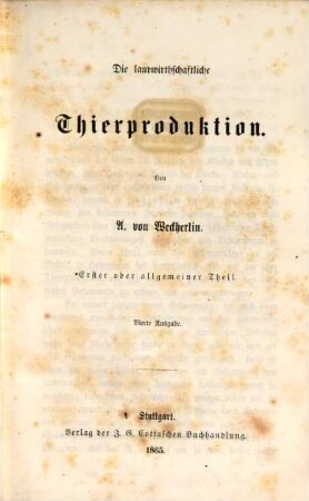 Die landwirthschaftliche Thierproduktion, 1. Allgemeiner Theil