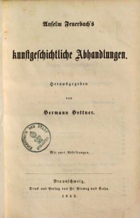 Nachgelassene Schriften, 4. Anselm Feuerbach's kunstgeschichtliche Abhandlungen