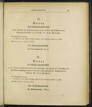 16. Antrag des Petitionsausschusses zu der Petition des Kirchenvorstandes zu Hartenstein um Verbot der Ertheilung des Fortbildungsschulunterrichts in den dem Hauptgottesdienste vorausgehenden Stunden , Nr. 81 der Registrande