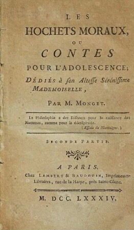 Les Hochets Moraux Ou Contes, 2. Pour L'Adolescence