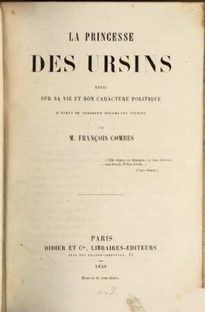 La princesse des Ursins : Essai sur sa vie et son caractère politique, d‛après de nombreux documents inédits