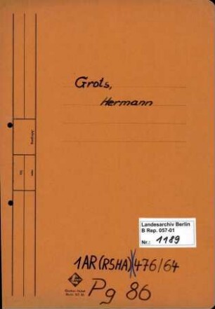 Personenheft Hermann Grots (*10.03.1891, +26.08.1961), Polizeioberinspektor